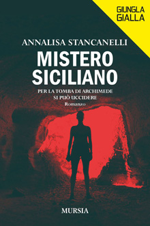 - ANNALISA STANCANELLI - “MISTERO SICILIANO”