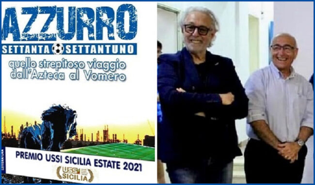 Premio Ussi Sicilia Estate ad "Azzurro 70/71 - Quello strepitoso viaggio dall’Azteca al Vomero"
