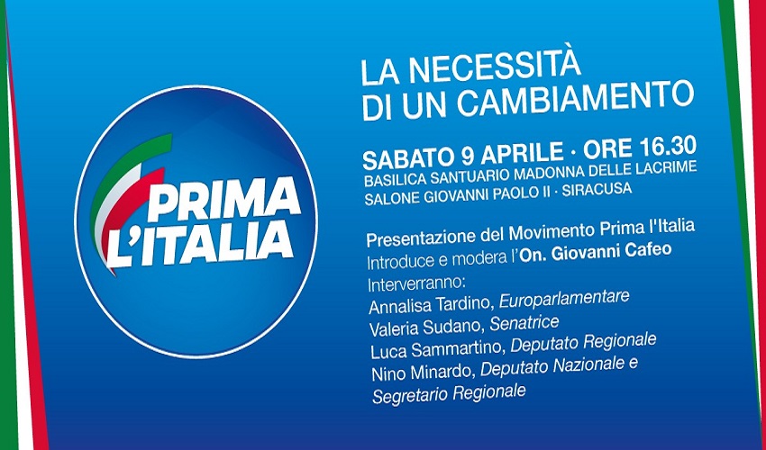 "Prima l'Italia", sabato la presentazione del nuovo progetto politico