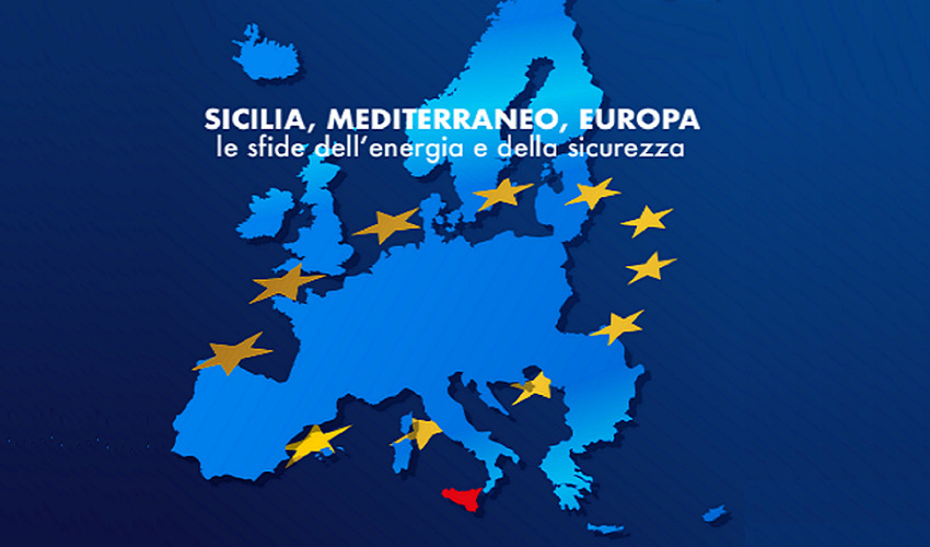 “Sicilia, Mediterraneo, Europa: le sfide dell’energia e della sicurezza”: meeting a Siracusa